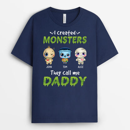 Personalized I Created Monsters Calling Me Daddy T-Shirt
