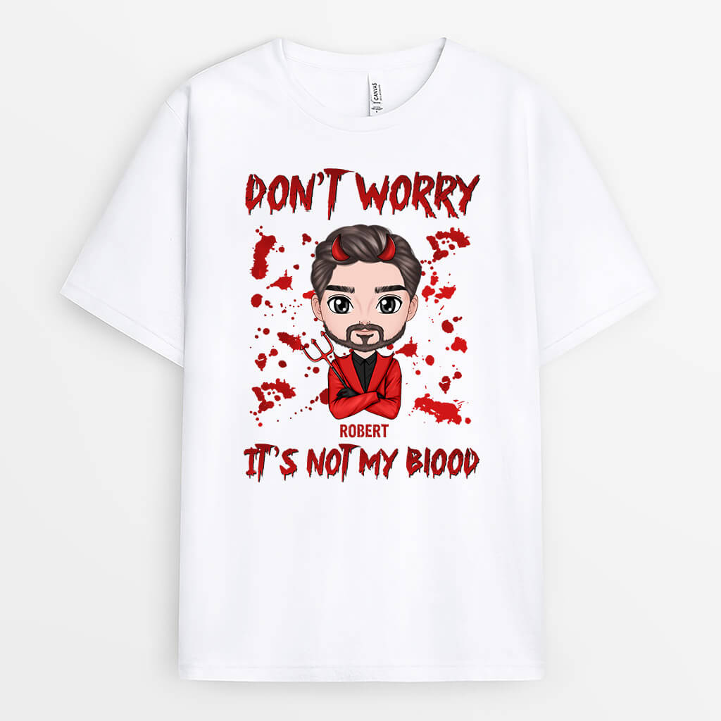 Personalized Don't Worry It's Not My Blood T-Shirt