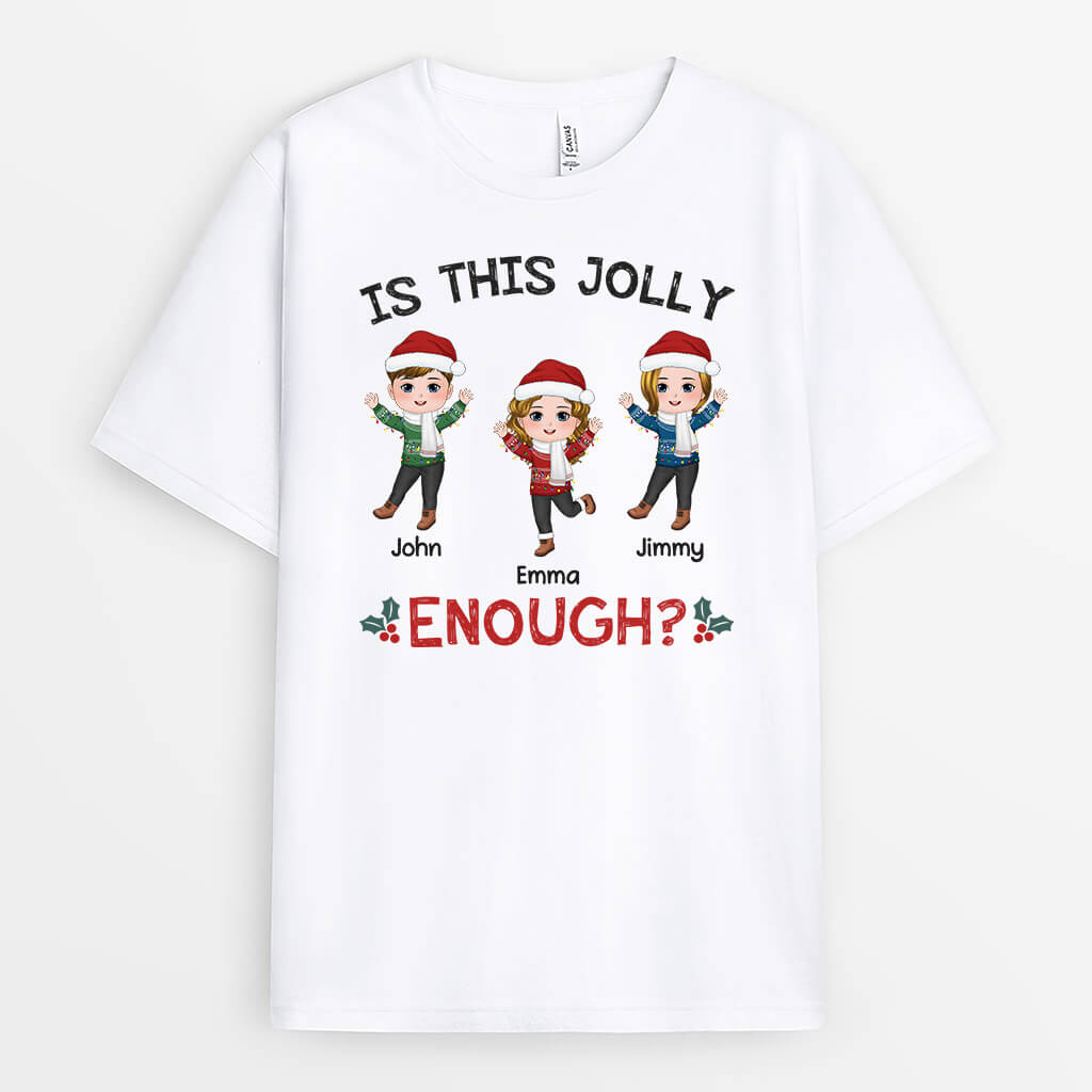 Is This Jolly Enough | Custom Merry Christmas Shirts